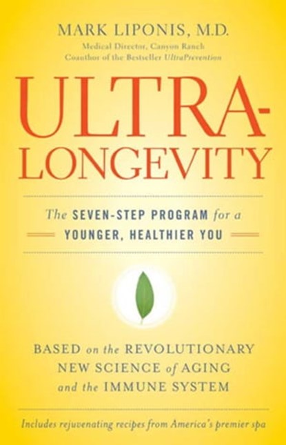UltraLongevity, Mark Liponis, MD - Ebook - 9780316026246
