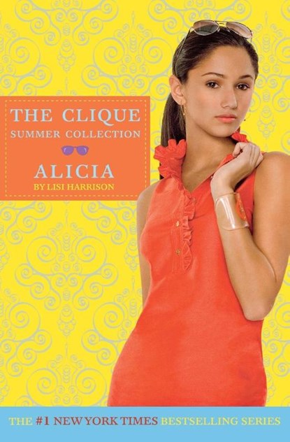 The Clique Summer Collection #3: Alicia, Lisi Harrison - Paperback - 9780316027533