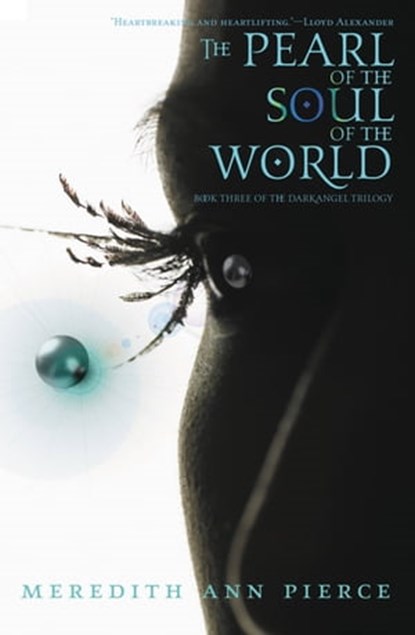 The Pearl of the Soul of the World, Meredith Ann Pierce - Ebook - 9780316029070