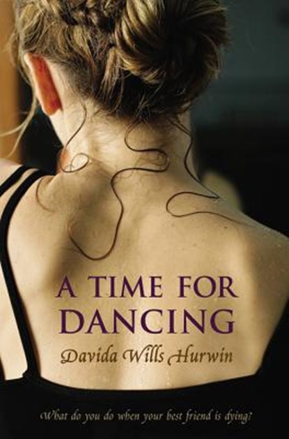 A Time for Dancing, Davida Wills Hurwin - Paperback - 9780316036344