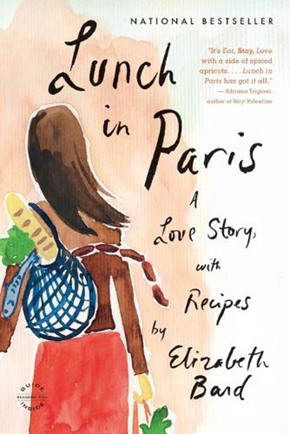 Lunch in Paris, Elizabeth Bard - Paperback - 9780316042789