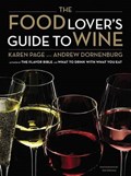 The Food Lover's Guide to Wine | Karen Page ; Andrew Dornenburg | 