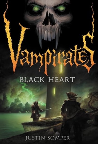 Vampirates: Black Heart, Justin Somper - Ebook - 9780316053440