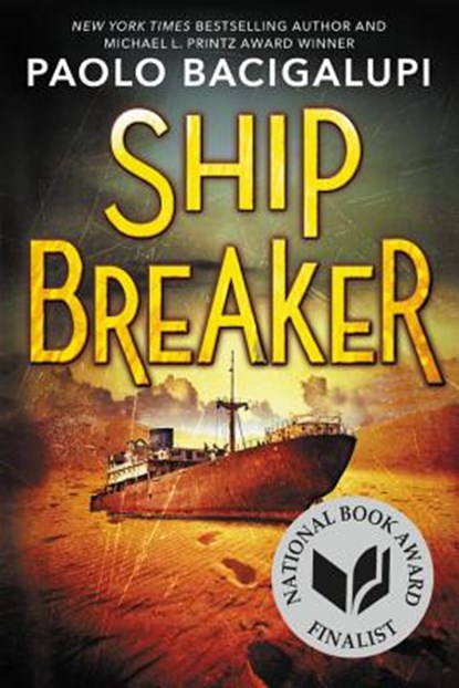Ship Breaker (National Book Award Finalist), Paolo Bacigalupi - Paperback - 9780316056199