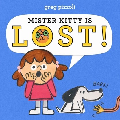 Mister Kitty Is Lost!, Greg Pizzoli - Gebonden - 9780316056540