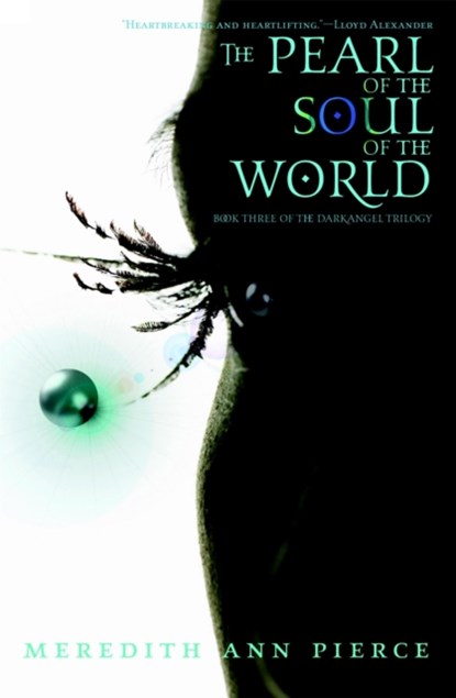 The Pearl Of The Soul Of The World, Meredith Ann Pierce - Paperback - 9780316067249