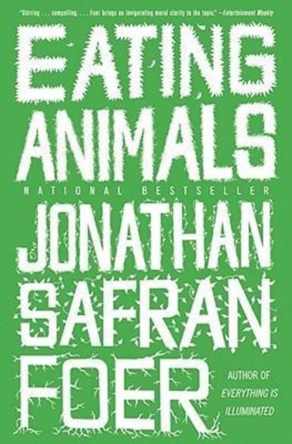 Eating Animals, Jonathan Safran Foer - Paperback - 9780316069885
