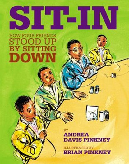 Sit-In: How Four Friends Stood Up by Sitting Down, Andrea Davis Pinkney - Gebonden - 9780316070164
