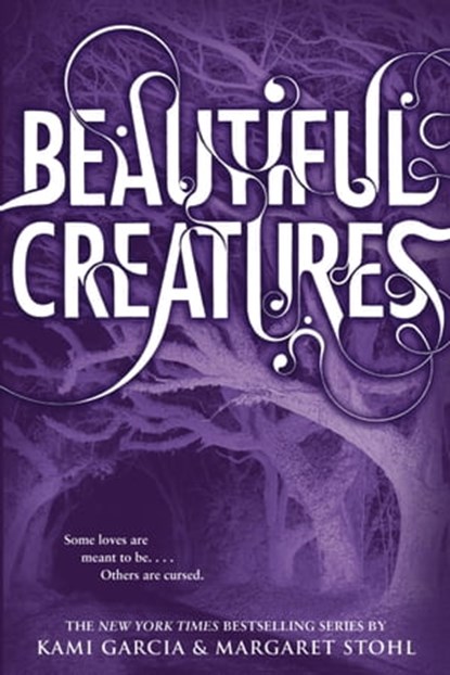 Beautiful Creatures, Kami Garcia ; Margaret Stohl - Ebook - 9780316071284