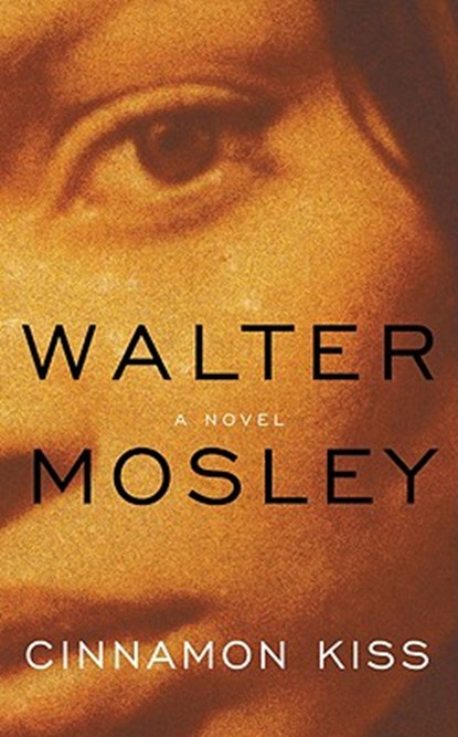Cinnamon Kiss, Walter Mosley - Gebonden - 9780316073028
