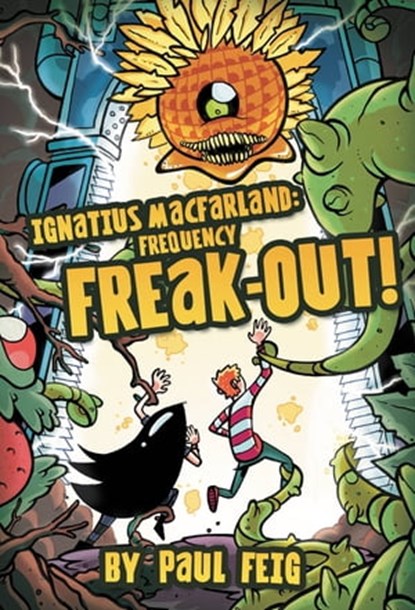 Ignatius MacFarland 2: Frequency Freak-out!, Paul Feig - Ebook - 9780316088824