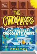 The Candymakers and the Great Chocolate Chase | Wendy Mass | 
