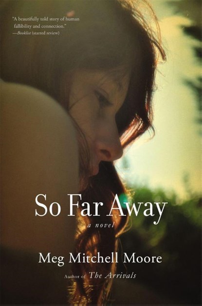 So Far Away, Meg Mitchell Moore - Paperback - 9780316097703