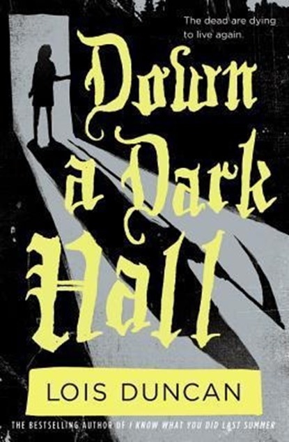 Down a Dark Hall, Lois Duncan - Paperback - 9780316098984