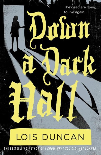 Down a Dark Hall, Lois Duncan - Paperback - 9780316098984