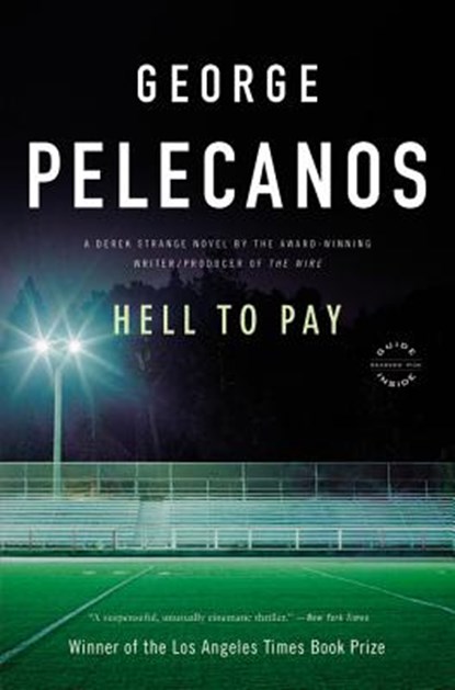 Hell to Pay, George Pelecanos - Paperback - 9780316099356