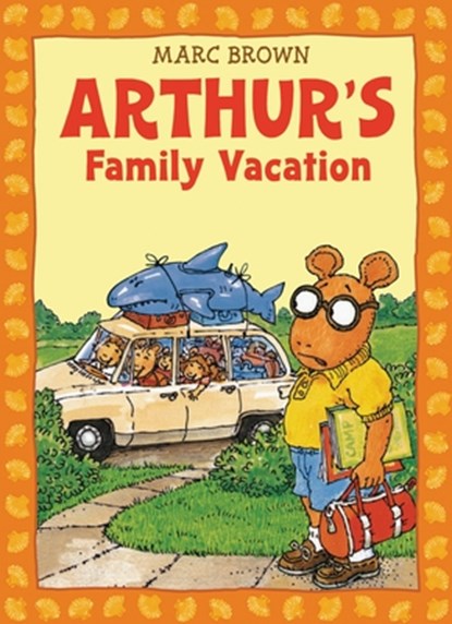 Arthur's Family Vacation, Marc Brown - Paperback - 9780316109581