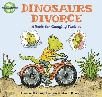 Dinosaurs Divorce, Laurie Krasny Brown ; Marc Brown - Paperback - 9780316109963