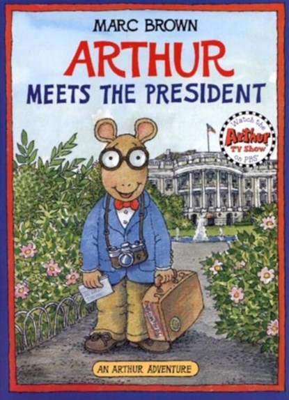 Arthur Meets The President, Marc Brown - Paperback - 9780316112918