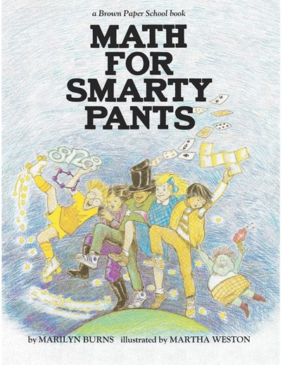 Brown Paper School book: Math for Smarty Pants, Marilyn Burns - Paperback - 9780316117395