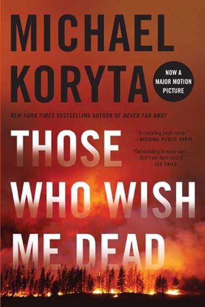 Those Who Wish Me Dead, Michael Koryta - Paperback - 9780316122573