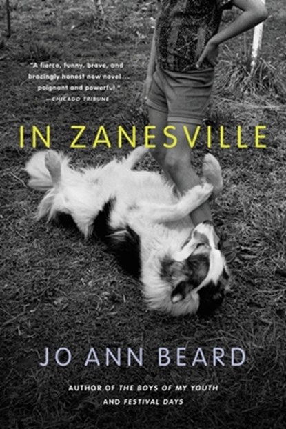 In Zanesville: A Novel, Jo Ann Beard - Paperback - 9780316125277