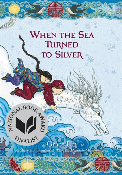 When the Sea Turned to Silver, Grace Lin - Paperback - 9780316125949