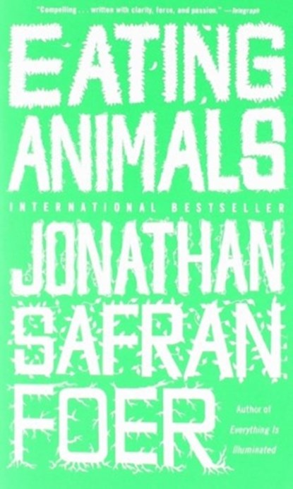 Eating Animals, Jonathan Safran Foer - Paperback Pocket - 9780316127165