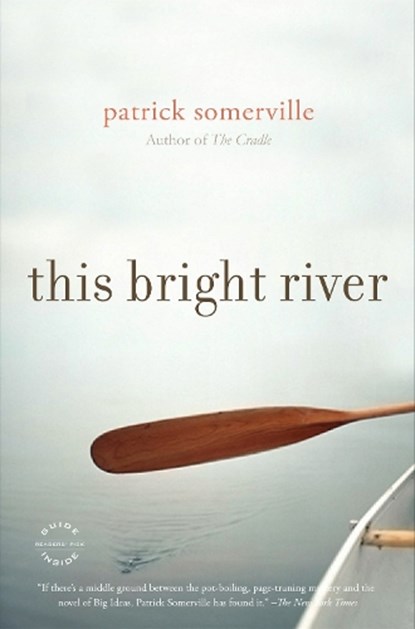 This Bright River, Patrick Somerville - Paperback - 9780316129305