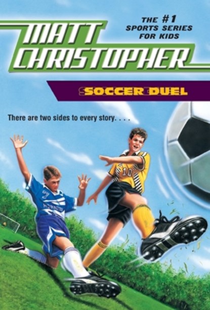 Soccer Duel: There Are Two Sides to Every Story..., Matt Christopher - Paperback - 9780316134064