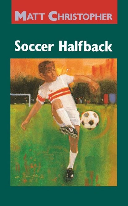 Soccer Halfback, Matt Christopher - Gebonden - 9780316139816