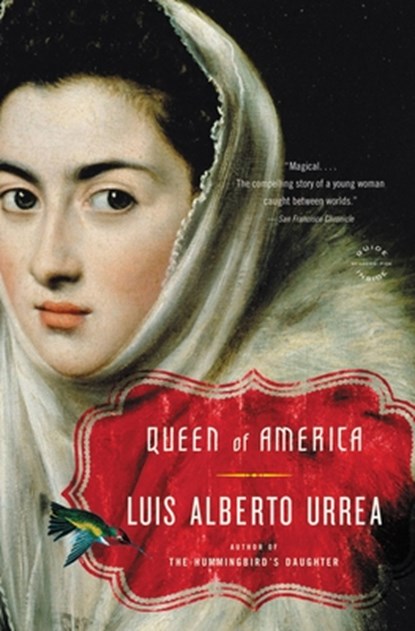 Queen of America, Luis Alberto Urrea - Paperback - 9780316154871