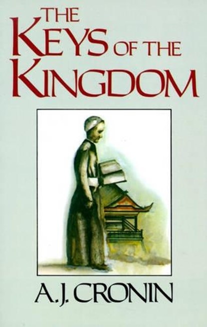 The Keys of the Kingdom, A. J. Cronin - Paperback - 9780316161848