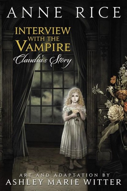 Interview with the Vampire: Claudia's Story, Anne Rice ; Ashley Marie Witter - Gebonden - 9780316176361