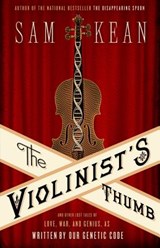 The Violinist's Thumb - Sam Kean - 9780316182317