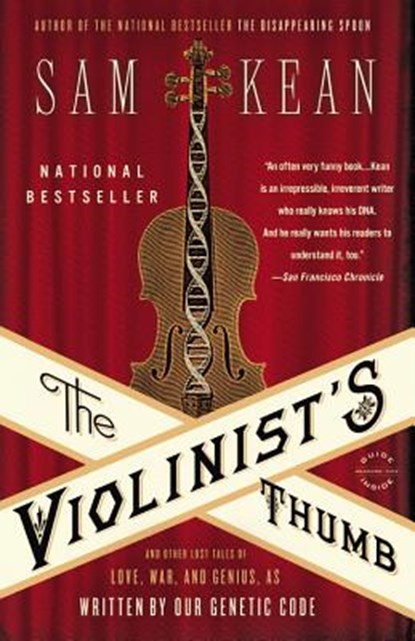 The Violinist's Thumb, Sam Kean - Paperback - 9780316182331