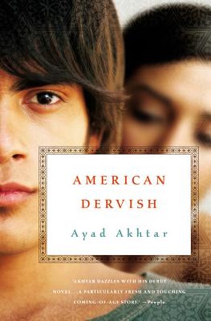 American Dervish, Ayad Akhtar - Paperback - 9780316183307