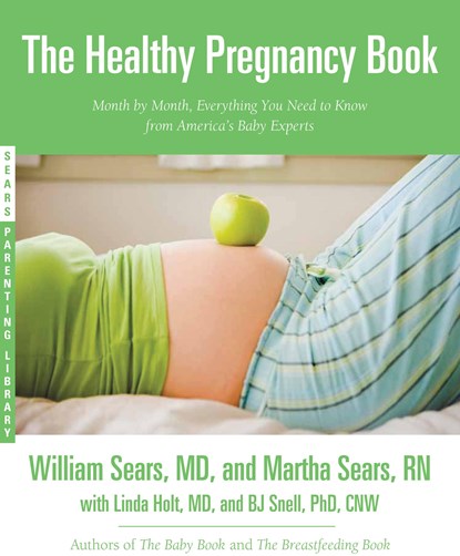 The Healthy Pregnancy Book, William Sears ; Martha Sears - Paperback - 9780316187435