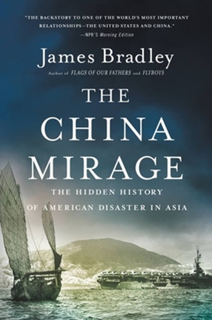 The China Mirage, James Bradley - Paperback - 9780316196680