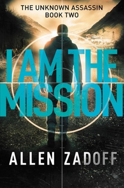 I Am the Mission, Allen Zadoff - Paperback - 9780316199711