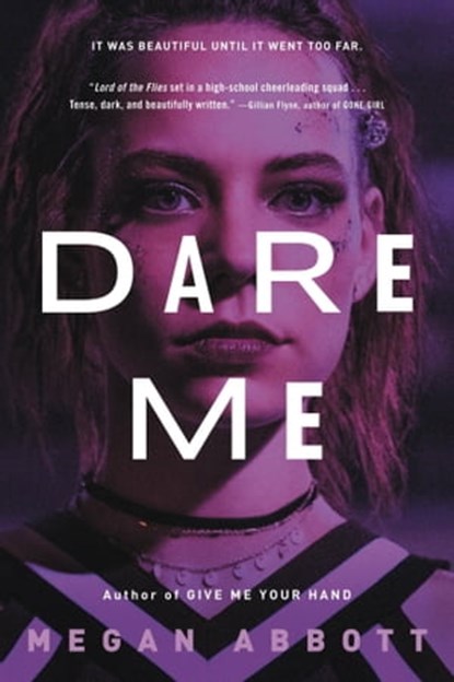 Dare Me, Megan Abbott - Ebook - 9780316203234
