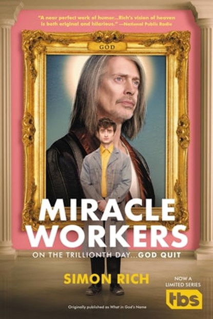 Miracle Workers, Simon Rich - Ebook - 9780316203326