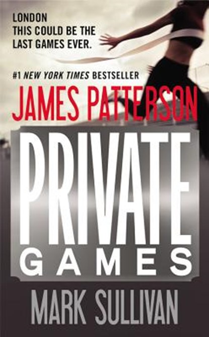 Private Games, James Patterson ; Mark Sullivan - Gebonden - 9780316206808