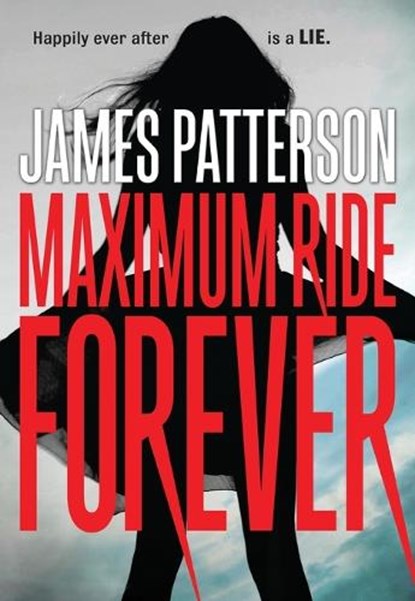 MAXIMUM RIDE MAXIMUM RIDE FORE, James Patterson - Paperback - 9780316207485