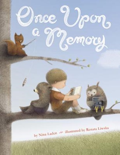 ONCE UPON A MEMORY, LADEN,  Nina ; Liwska, Renata - Gebonden Gebonden - 9780316208161