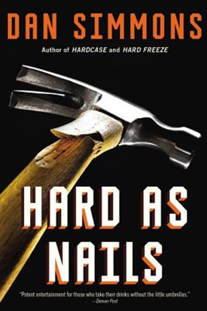Hard as Nails, Dan Simmons - Paperback - 9780316213424