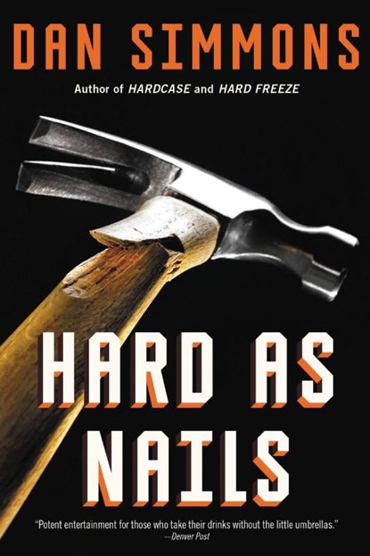 Hard as Nails, Dan Simmons - Paperback - 9780316213424
