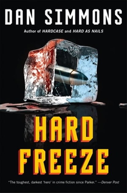 Hard Freeze, Dan Simmons - Ebook - 9780316213516