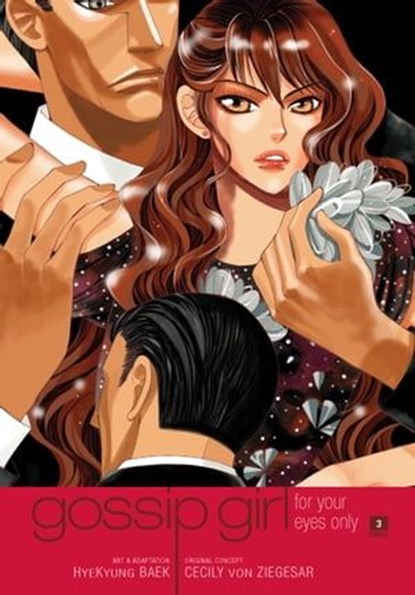 Gossip Girl: The Manga, Vol. 3, Cecily von Ziegesar ; HYEKYUNG BAEK - Ebook - 9780316213677