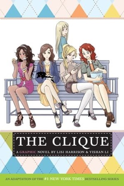 The Clique: The Manga, Lisi Harrison ; Yishan Li - Ebook - 9780316213684
